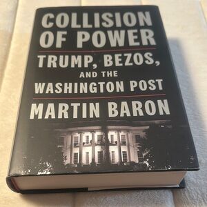 Collision of Power. Trump, Bezos, and the Washington post